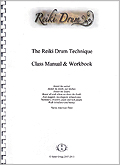 The Reiki Drum Technique Class Manual & Workbook
